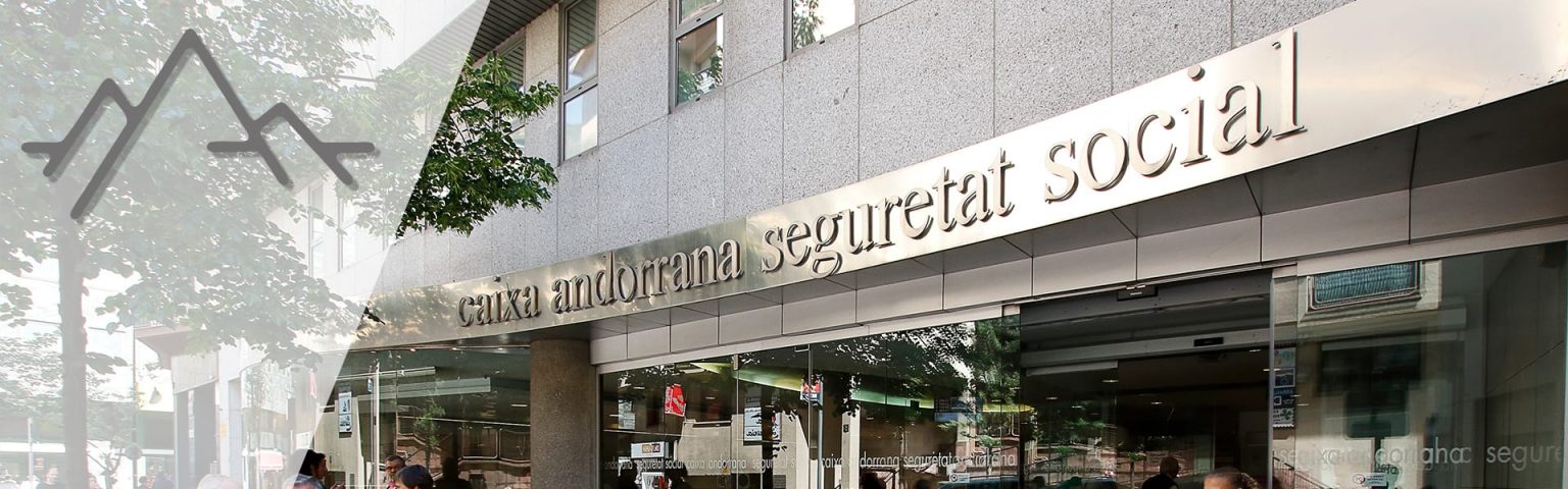 Социальное обеспечение в Андорре: Caixa Andorrana de Seguretat Social или CASS